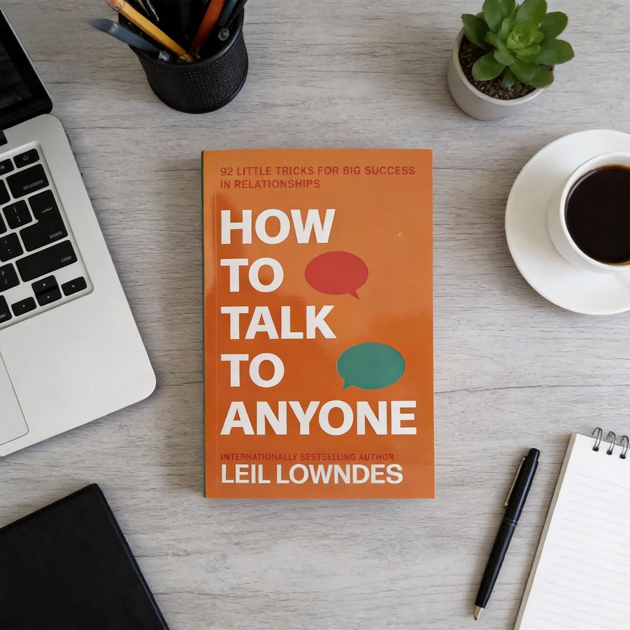 كيفية التحدث مع أي شخص: كتاب مهارات التواصل العملية للعلاقات الشخصية والنجاح في العمل والمجتمع